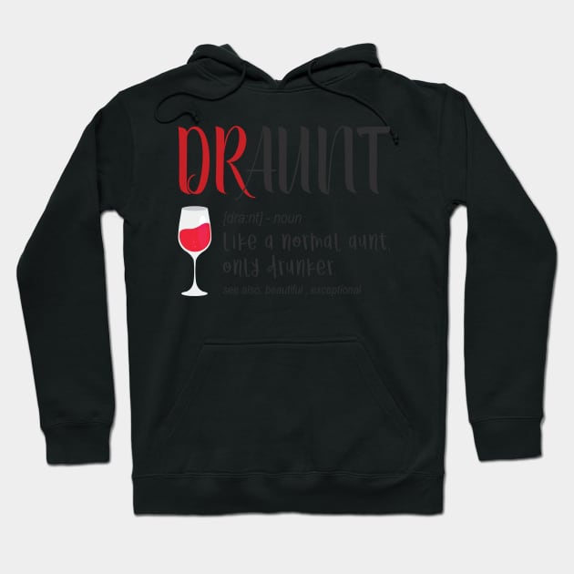 Draunt Aunt Tshirt Hoodie by avshirtnation